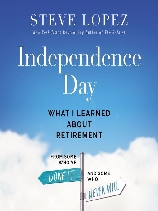 Title details for Independence Day by Steve Lopez - Available